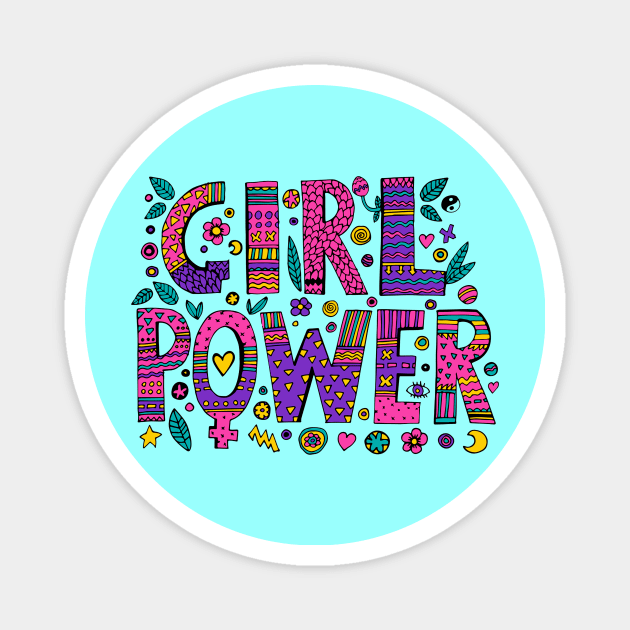 Girl Power Colorful Designer Positive Inspiration Girly Quote Magnet by Squeak Art